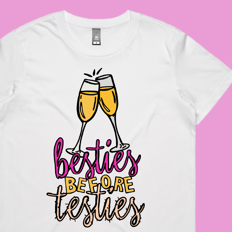 Besties Before Testies ๐ญ๐ฅฐ โ Women's T Shirt
