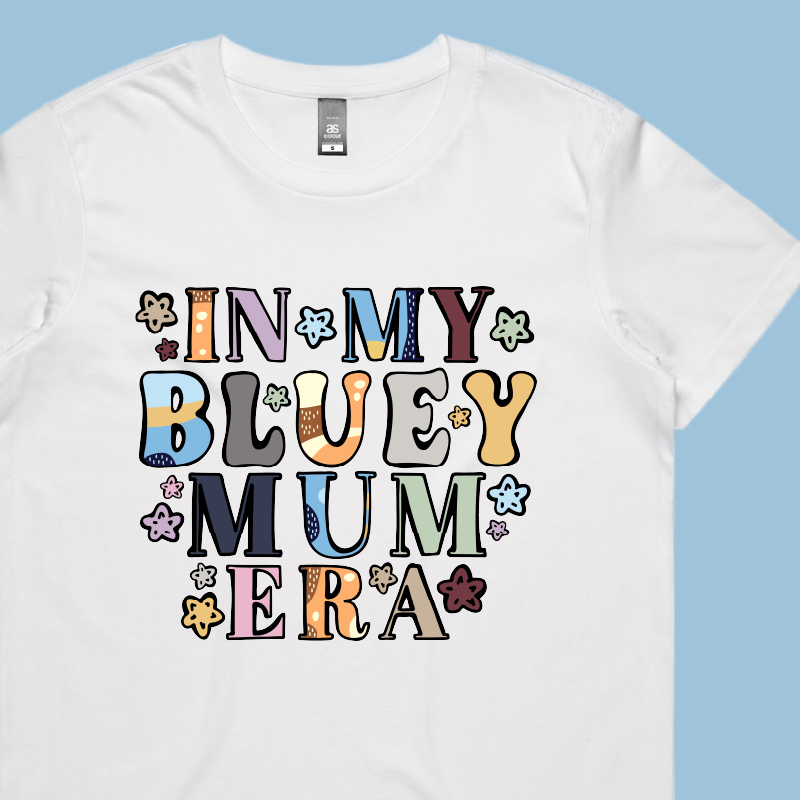 Bluey Mum Era โ Women's T Shirt