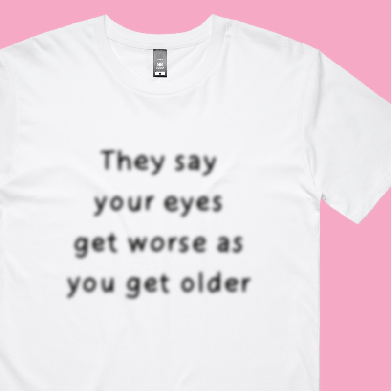 Eyes Get Worse... 👓❌ – Men's T Shirt