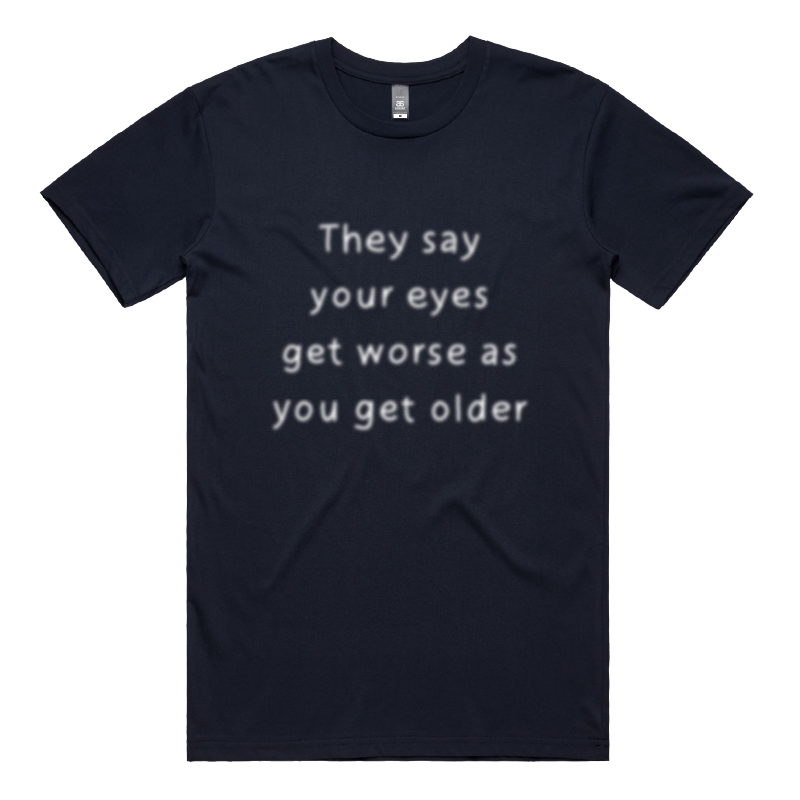 Eyes Get Worse... ๐โ โ Men's T Shirt