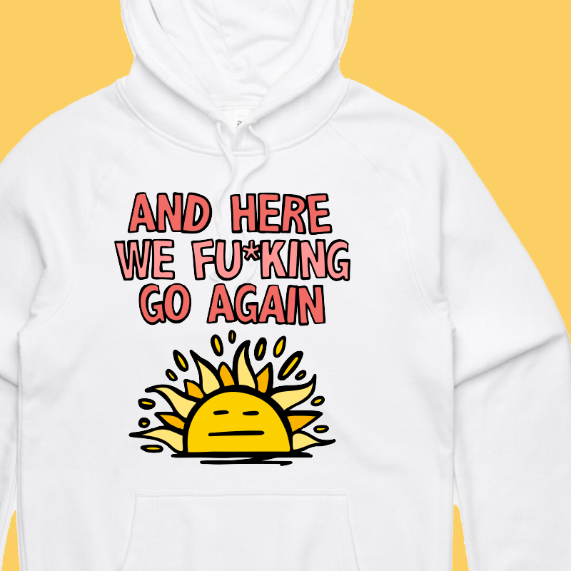Here We Go Again 🌞🥱 – Unisex Hoodie