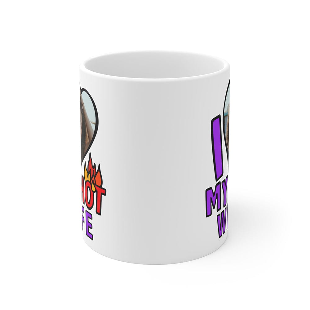 I Love My Hot Wife ❤️🔥 - Personalised Coffee Mug