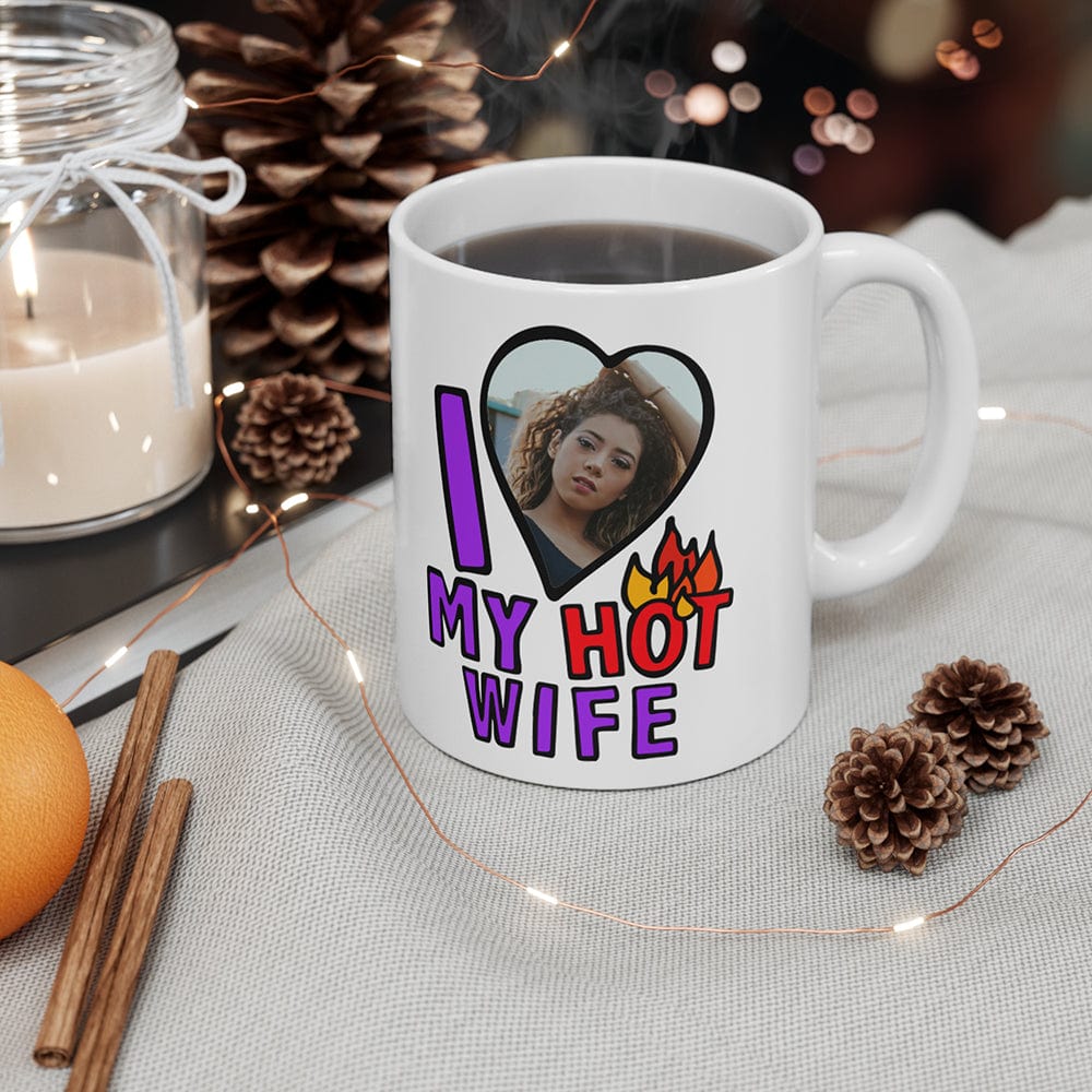 I Love My Hot Wife ❤️🔥 - Personalised Coffee Mug