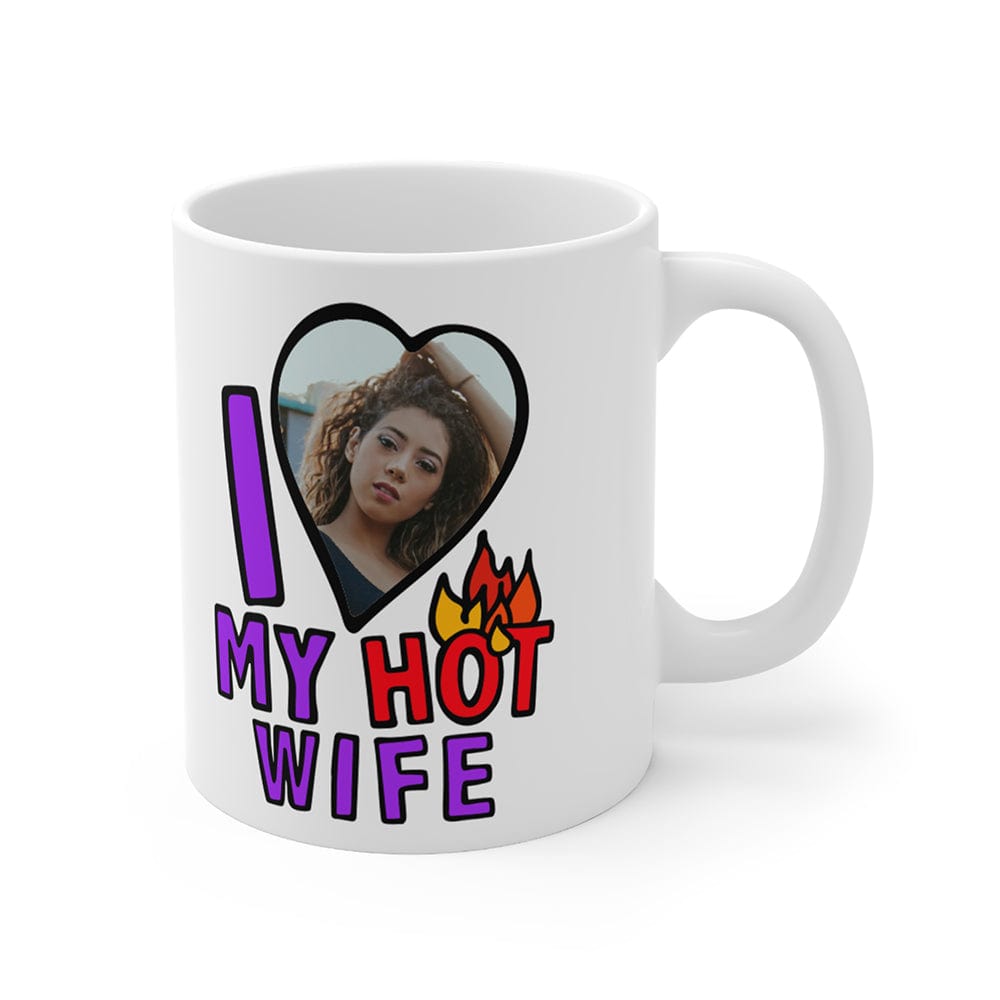 I Love My Hot Wife ❤️🔥 - Personalised Coffee Mug