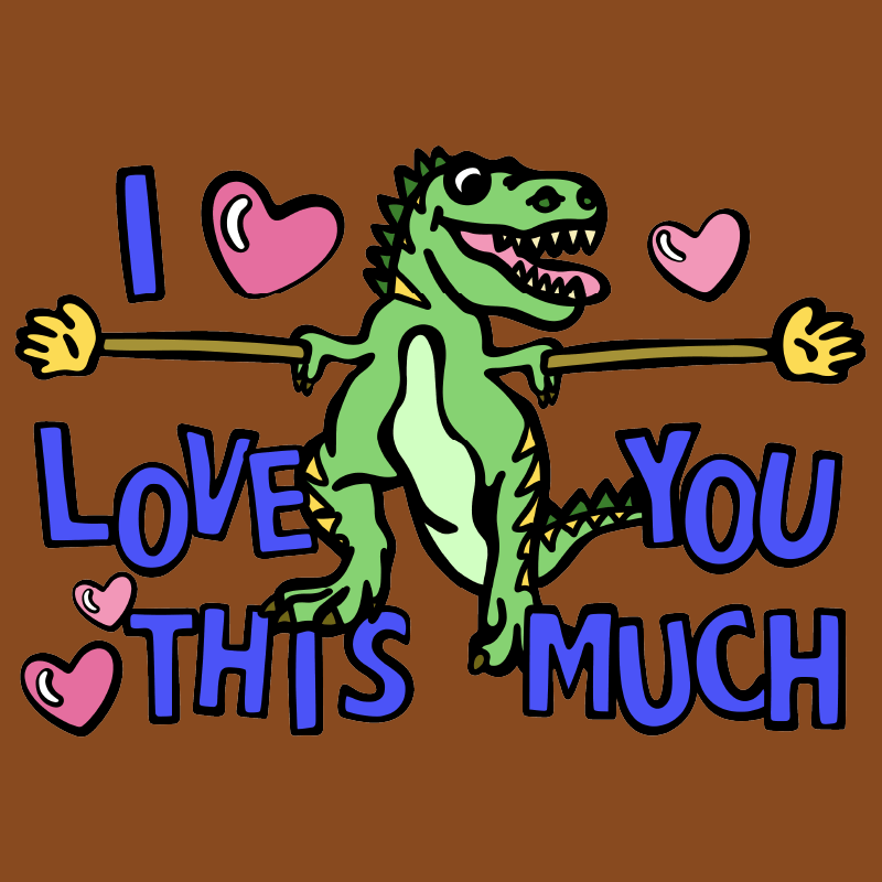 Love You This Much 🦕📏 – Women's T Shirt