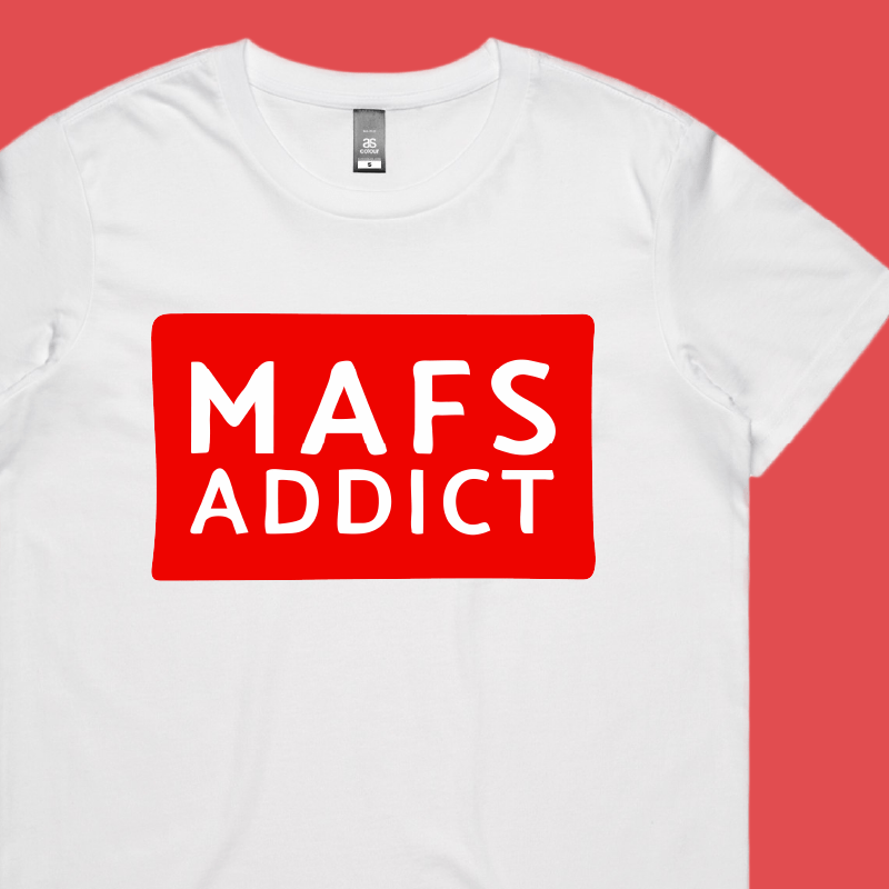 MAFS Addict 💍🕊️ – Women's T Shirt