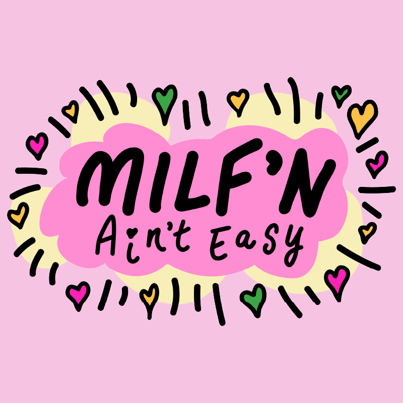 Milf'n Ain't Easy 👩🎖️ – Women's T Shirt