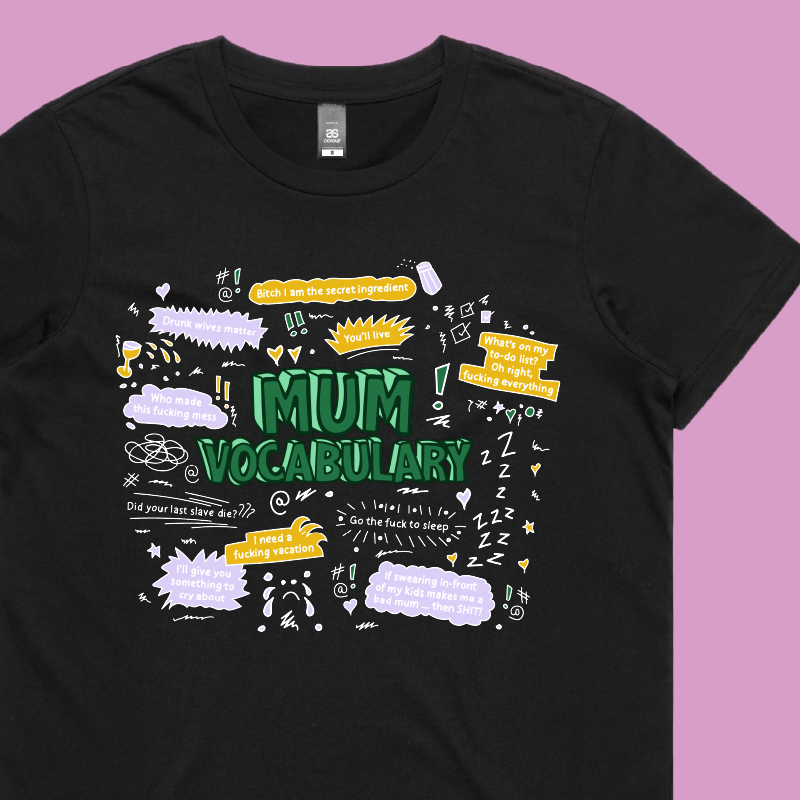 Mum's Vocab 😡📣 – Women's T Shirt