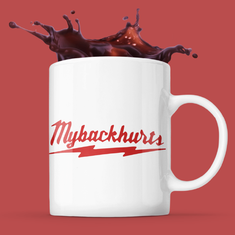 My Back Hurts ๐งฐ โ Coffee Mug