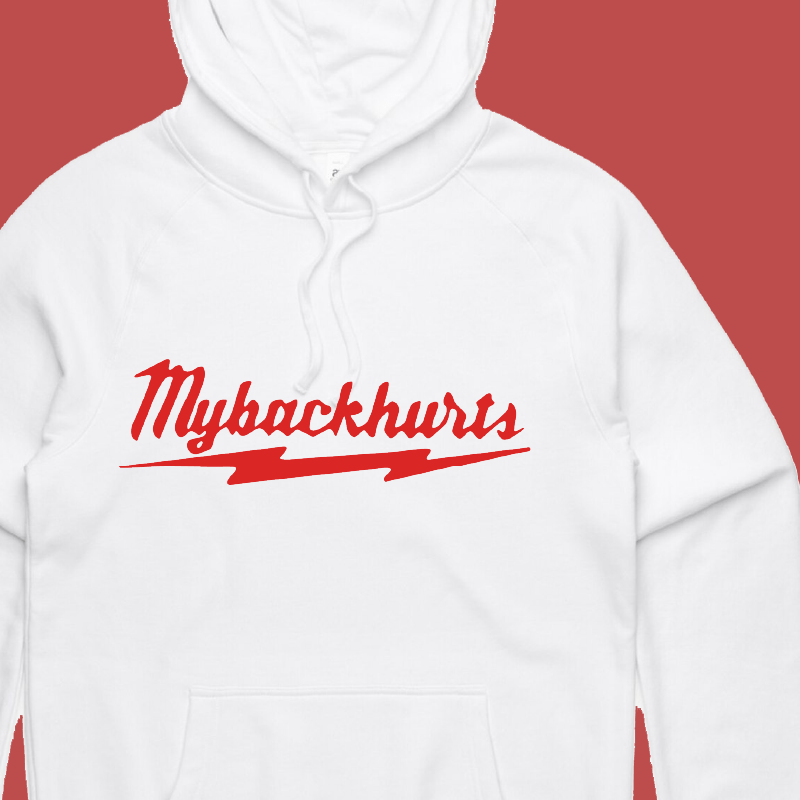 My Back Hurts 🧰 – Unisex Hoodie