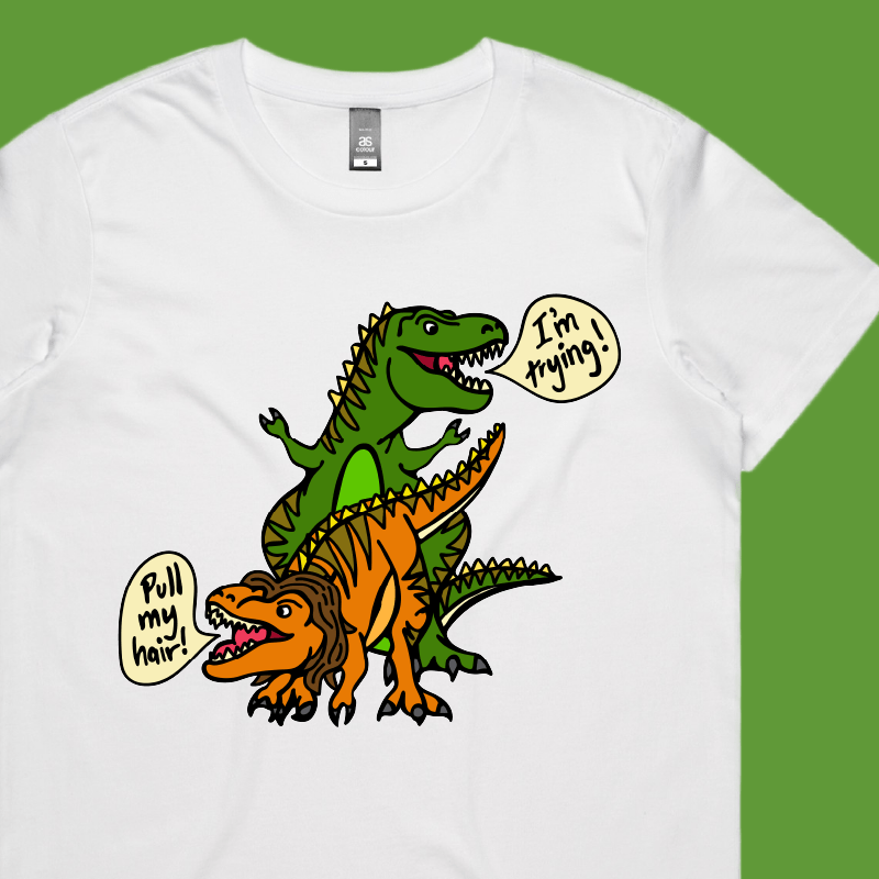 Pull My Hair 🦖🦕 – Women's T Shirt