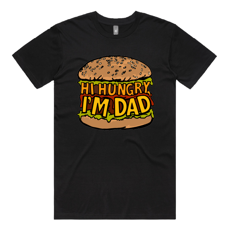 S / Black / Large Front Design Hi Hungry, I'm Dad ๐ - Men's T Shirt