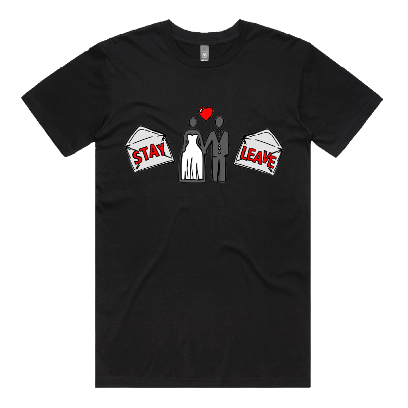 S / Black / Large Front Design Stay or Leave? 💌💔 – Men's T Shirt