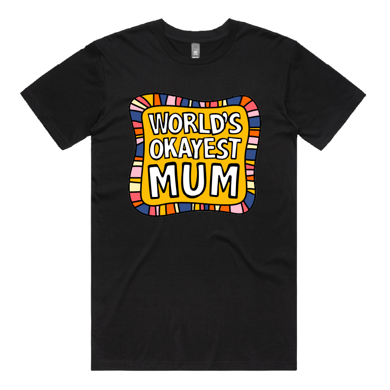 S / Black / Large Front Design World's Okayest Mum ๐๐ โ Men's T Shirt
