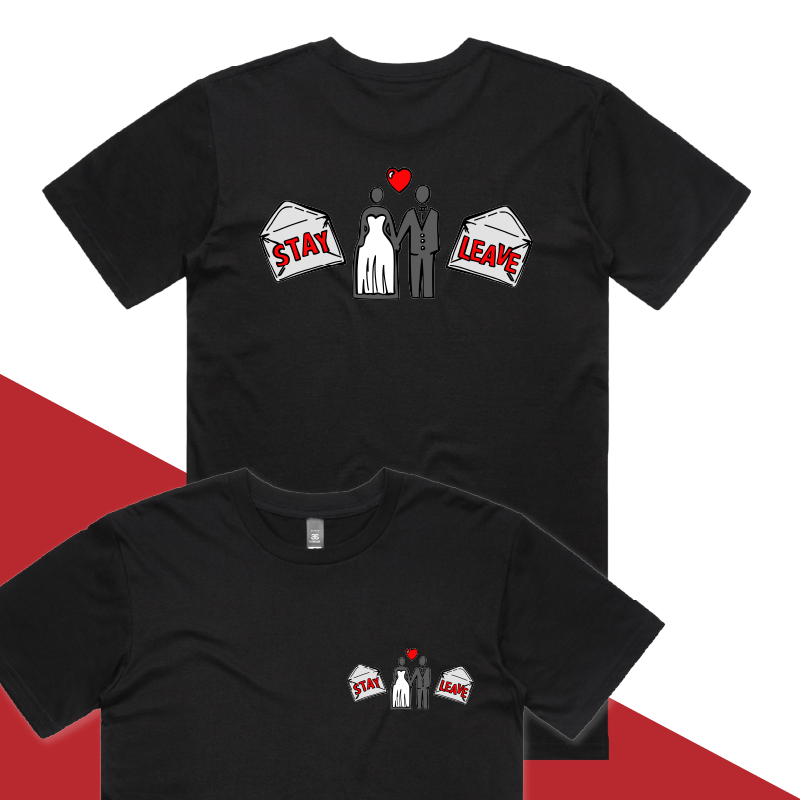 S / Black / Small Front & Large Back Design Stay or Leave? ๐๐ โ Men's T Shirt