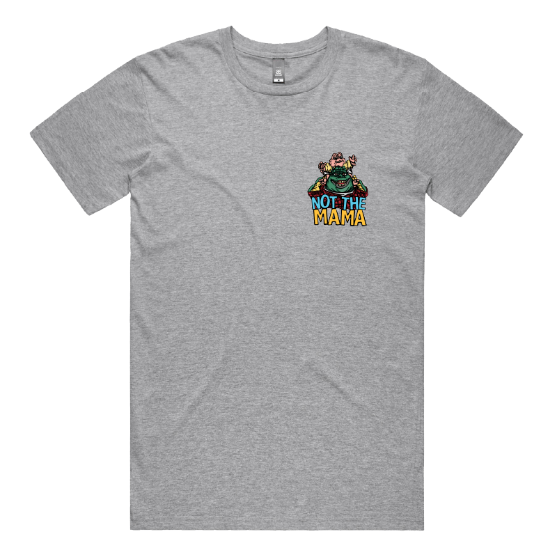 S / Grey / Small Front Design Not The Mama ๐ฆ๐ณ - Men's T Shirt