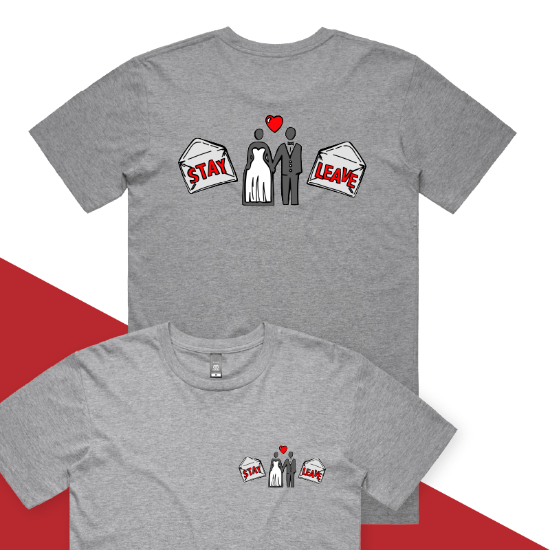 S / Grey / Small Front & Large Back Design Stay or Leave? ๐๐ โ Men's T Shirt