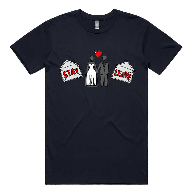 S / Navy / Large Front Design Stay or Leave? ๐๐ โ Men's T Shirt