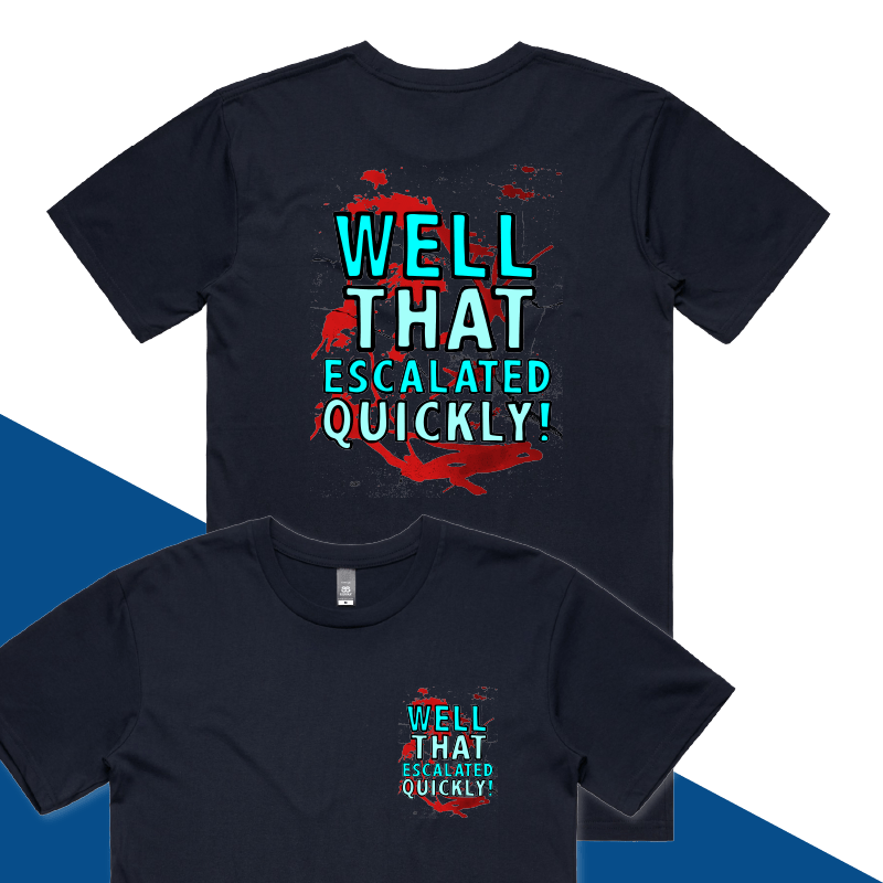 S / Navy / Small Front & Large Back Design That Escalated Quickly 🤬😬 – Men's T Shirt