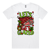 S / White / Large Front Design Letโs Get Glazed ๐๐ฅ - Men's T Shirt