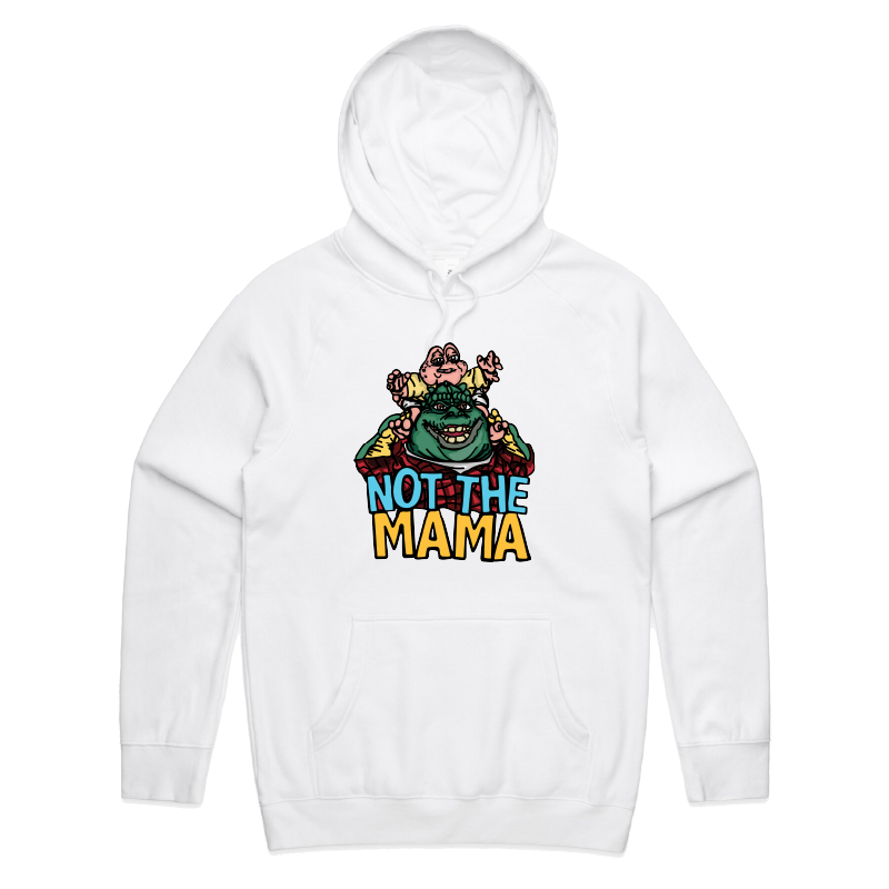 S / White / Large Front Print Not The Mama ๐ฆ๐ณ - Unisex Hoodie