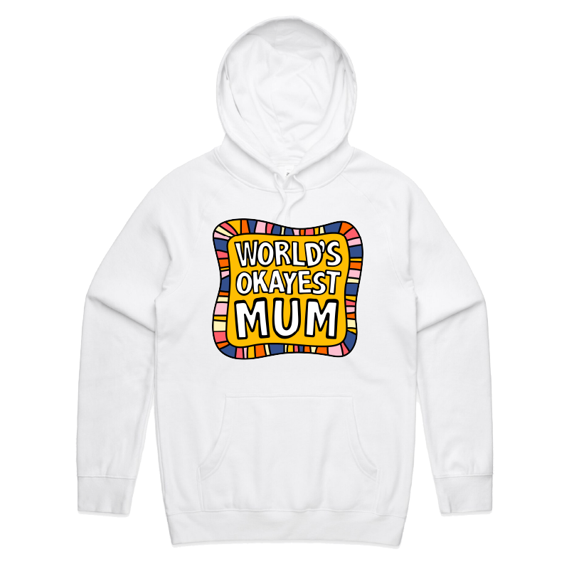 S / White / Large Front Print World's Okayest Mum ๐๐ โ Unisex Hoodie