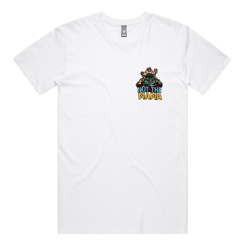 S / White / Small Front Design Not The Mama ๐ฆ๐ณ - Men's T Shirt