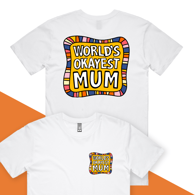 S / White / Small Front & Large Back Design World's Okayest Mum ๐๐ โ Men's T Shirt