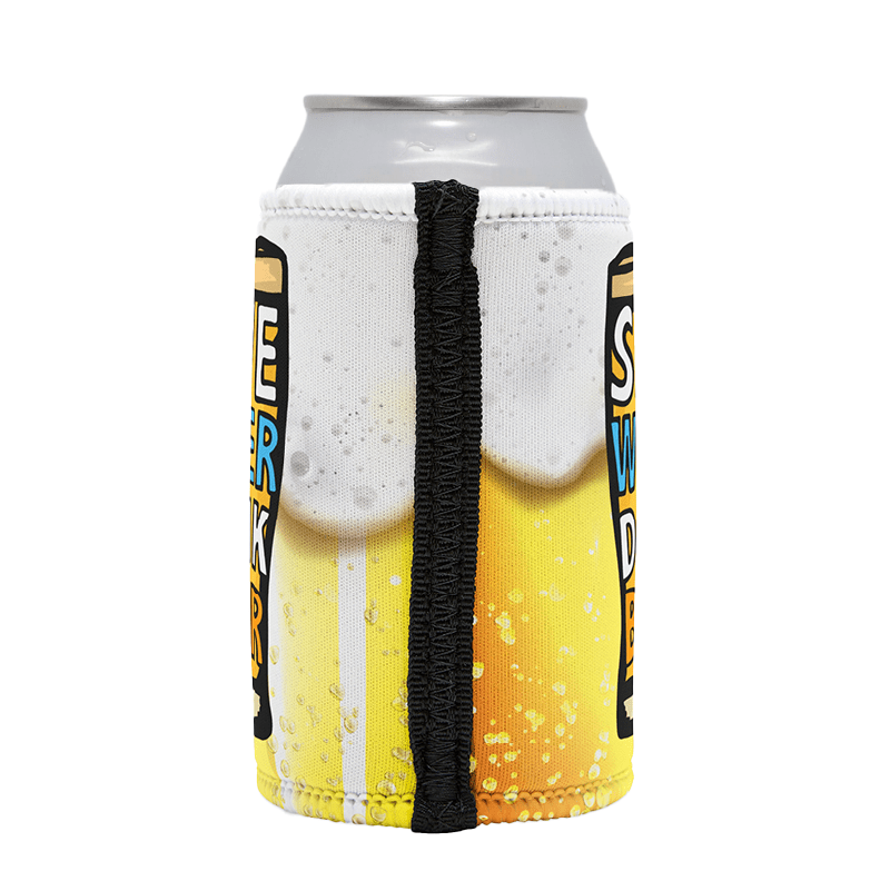 Save Water Drink Beer🚱🍺 – Stubby Holder