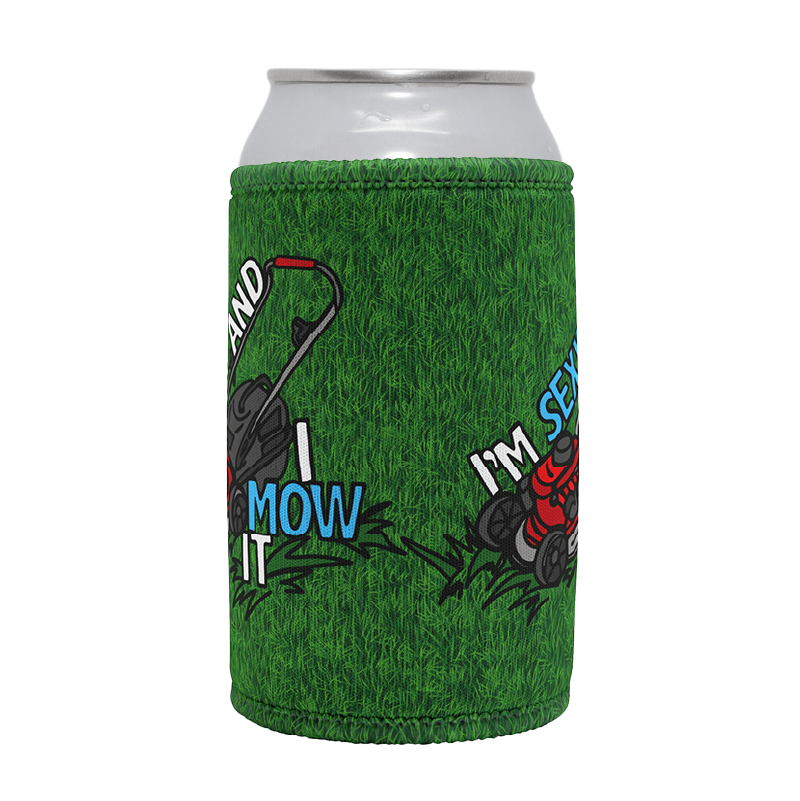Sexy And I Mow It 😘 🌾 – Stubby Holder