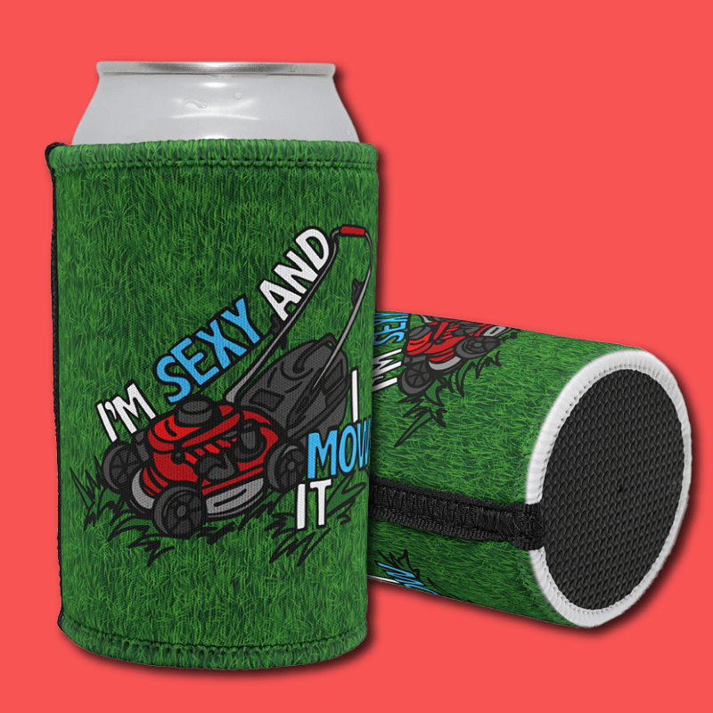 Sexy And I Mow It 😘 🌾 – Stubby Holder