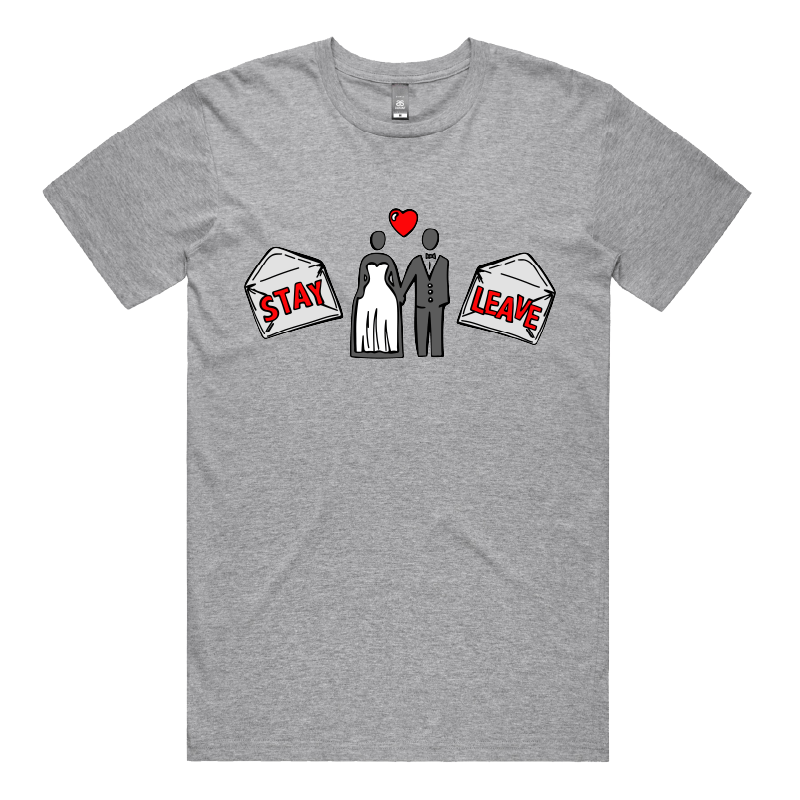 Stay or Leave? ๐๐ โ Men's T Shirt