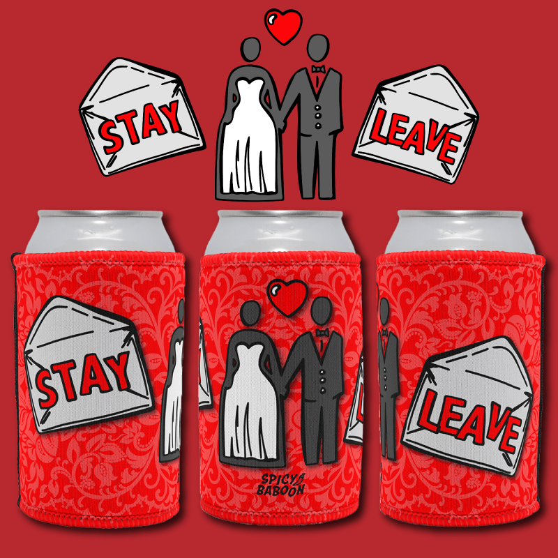 Stay or Leave? 💌💔 – Stubby Holder