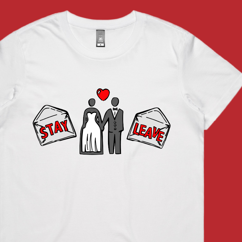 Stay or Leave? 💌💔 – Women's T Shirt