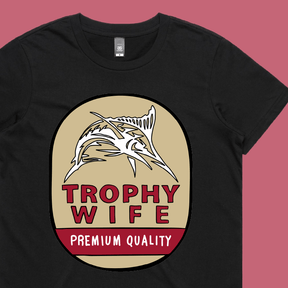 Trophy Wife Northern 🍺🏆 – Women's T Shirt