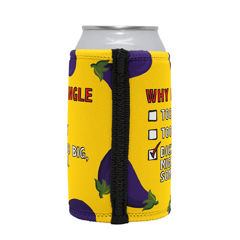 Why I’m Single 🍆☠️ – Stubby Holder
