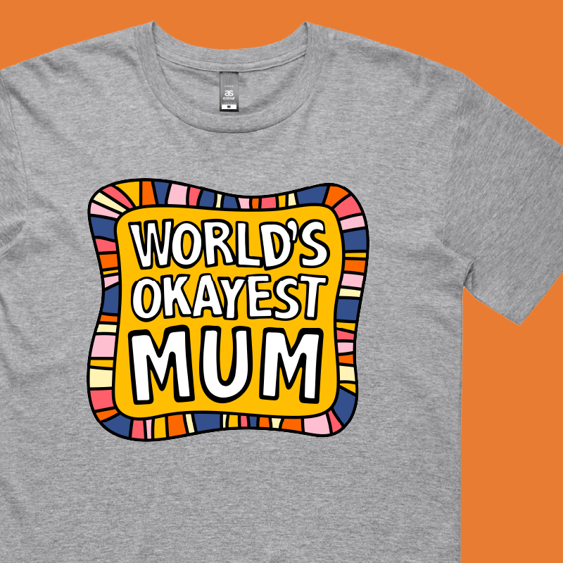 World's Okayest Mum ๐๐ โ Men's T Shirt