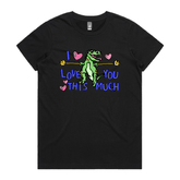 XS / Black / Large Front Design Love You This Much 🦕📏 – Women's T Shirt