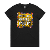 XS / Black / Large Front Design World's Okayest Mum ๐๐ โ Women's T Shirt