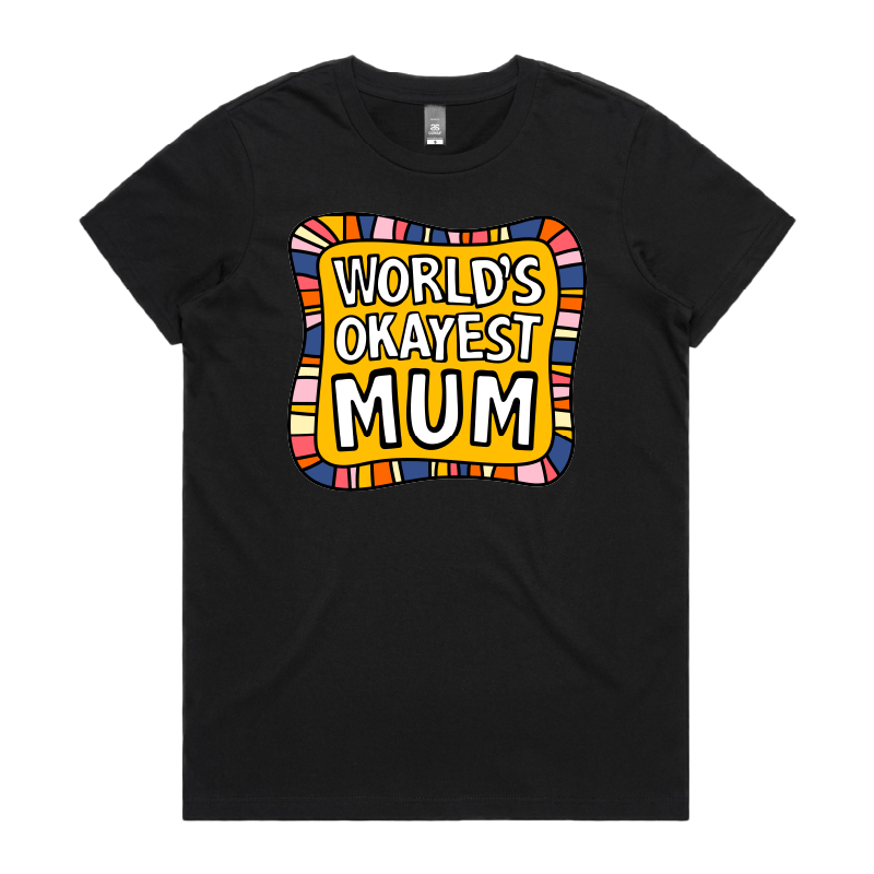 XS / Black / Large Front Design World's Okayest Mum ๐๐ โ Women's T Shirt