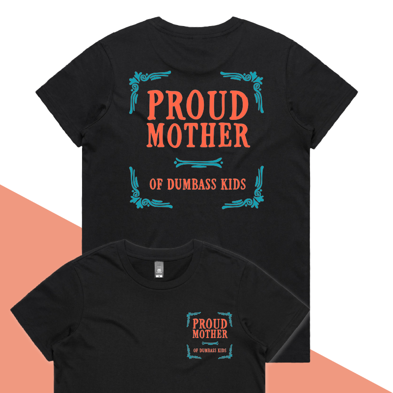 XS / Black / Small Front & Large Back Design Proud Mother 🥴💩 – Women's T Shirt