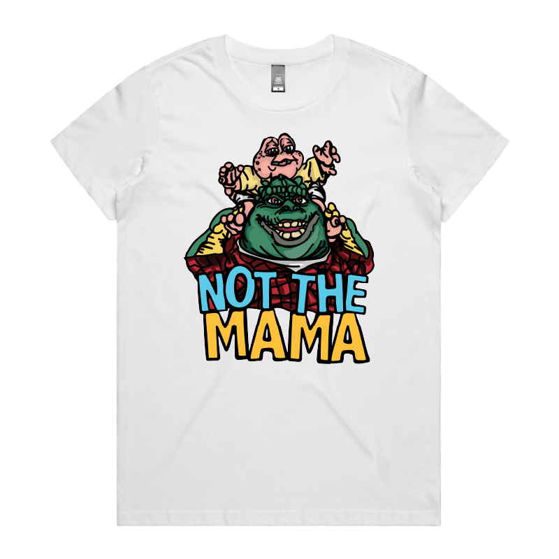 XS / White / Large Front Design Not The Mama ๐ฆ๐ณ - Women's T Shirt