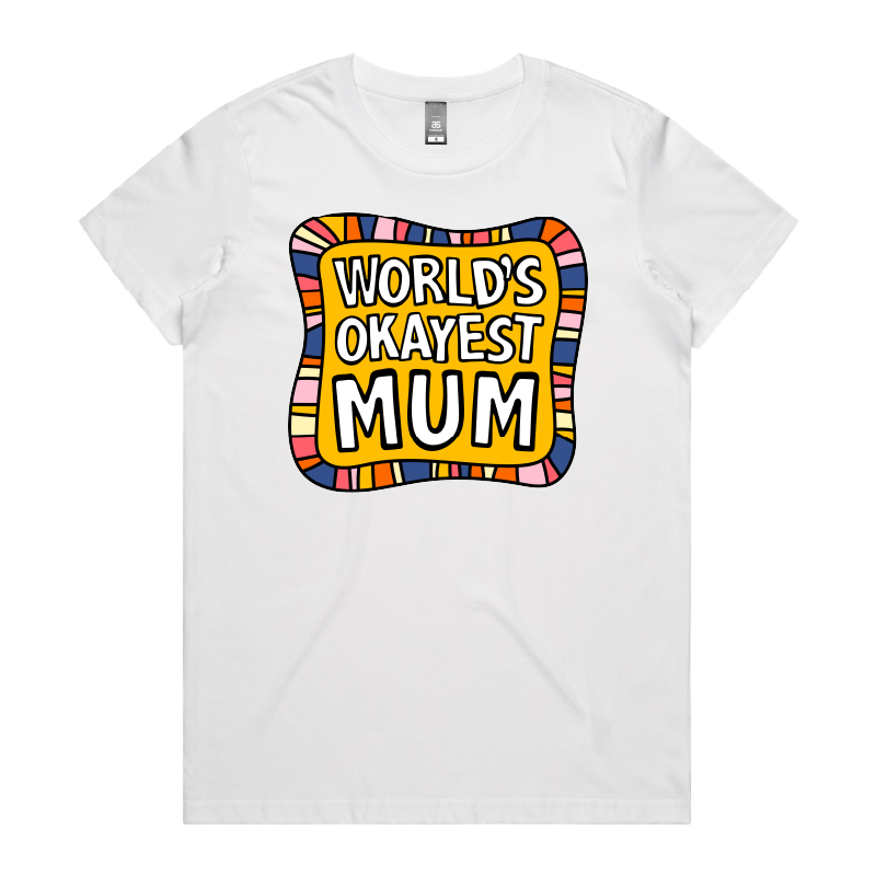 XS / White / Large Front Design World's Okayest Mum ๐๐ โ Women's T Shirt
