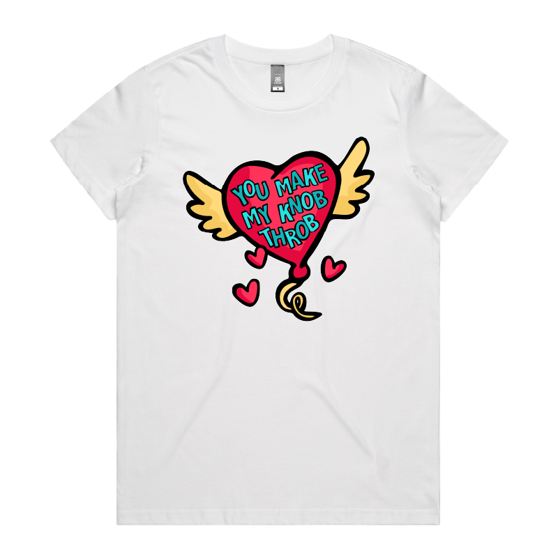 XS / White / Large Front Design You Make My Knob Throb ๐๐ก๏ธ โ Women's T Shirt