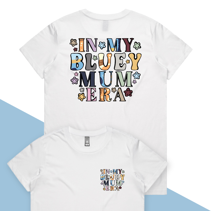 XS / White / Small Front & Large Back Design Bluey Mum Era โ Women's T Shirt