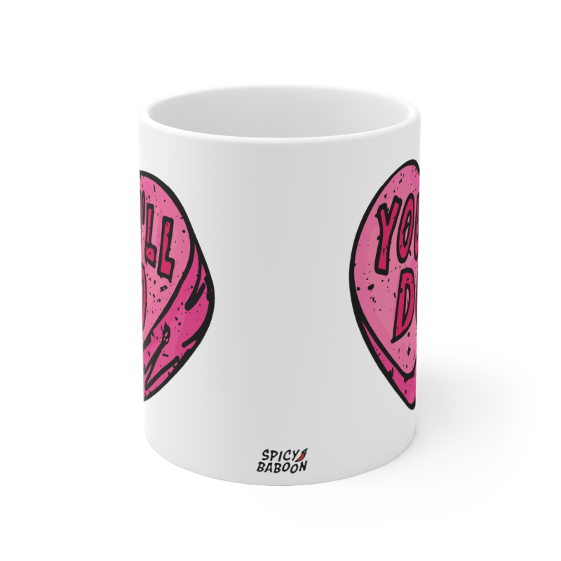 You'll Do 🤷♀️💊 – Coffee Mug