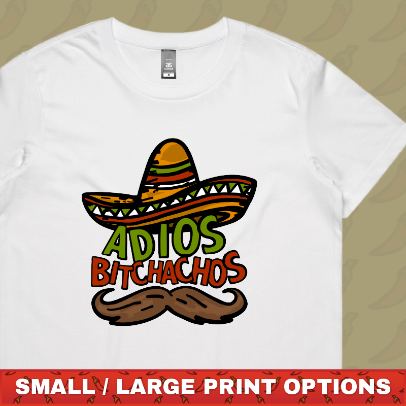 Adios Bitchachos 🌮 - Women's T Shirt