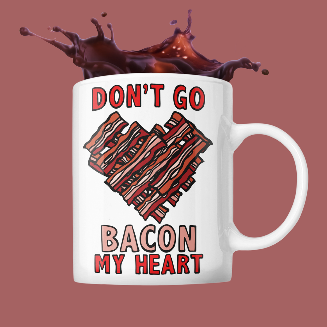 Bacon My Heart ๐ฅโค๏ธ- Coffee Mug