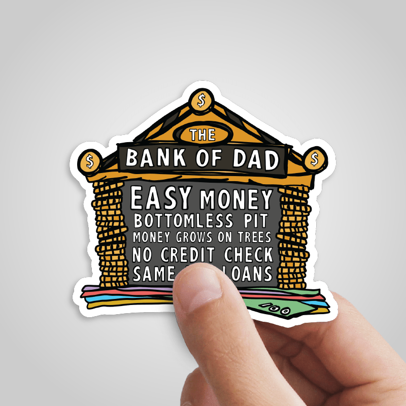 Bank of Dad ๐ฐ - Sticker