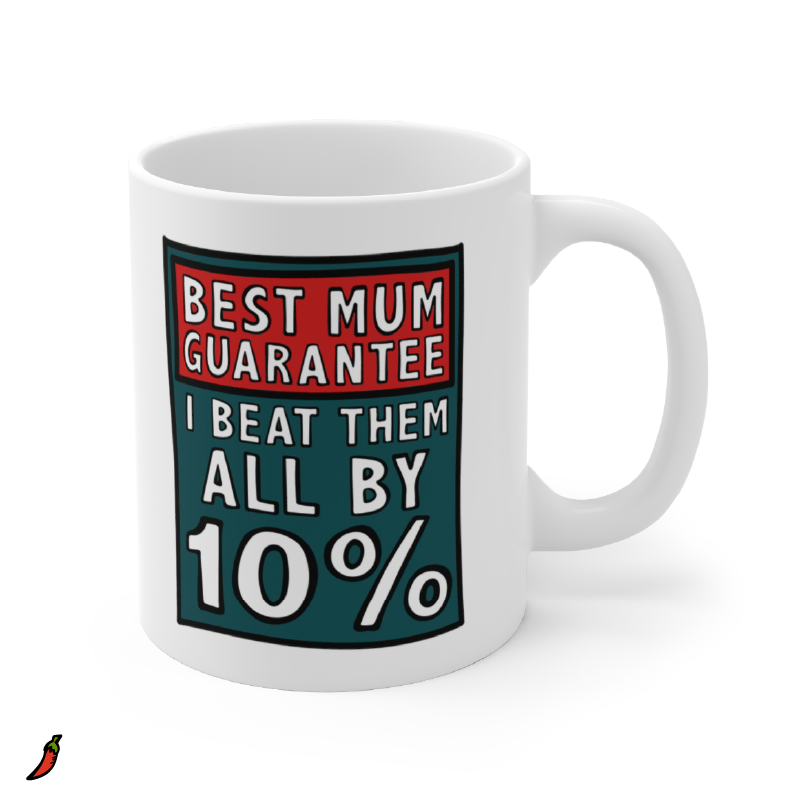 Best Mum Guarantee 🔨 - Coffee Mug